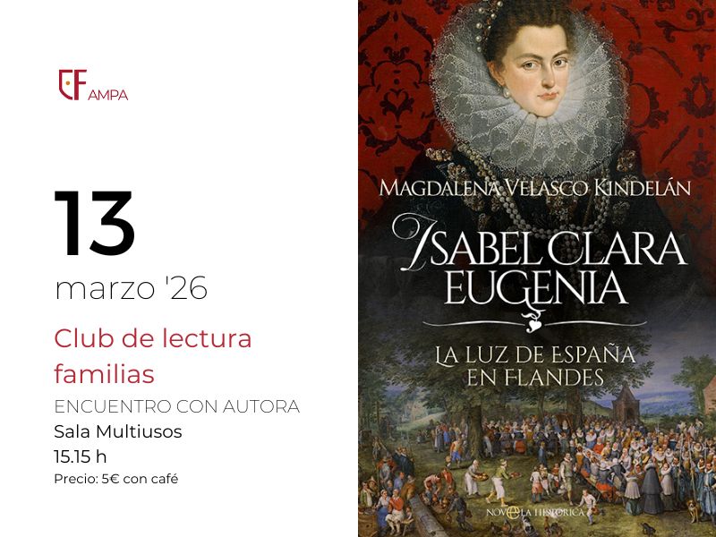 Club de lectura 13 de marzo: Isabel Clara Eugenia, La luz de la esperanza en Flandes 3